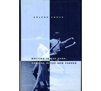 Writing in the Dark, Dancing in the New Yorker