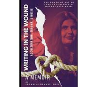 Writing in the Wound: Acculturation, Trauma, and Music