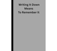 Writing It Down Means To Remember It: A Thoughtful Gift For Seniors, Family And Friends. It Has Lots Of Space For Jotting Down Your Daily Reflections.