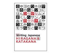 Writing Japanese Hiragana And Katakana: (Japanese Handwriting Workbook)