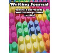 Writing Journal: Where Your Words and Drawings Come to Life!