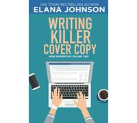 Writing Killer Cover Copy (Indie Inspiration™ for Self-Publishers)
