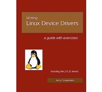 Writing Linux Device Drivers: a guide with exercises