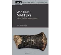 Writing Matters : Italy in the First Millennium BCE