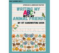 Writing My ABCs with Animal Friends: Uppercase & Lowercase Practice: My 1st Handwriting Book