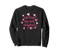 Writing My Own Chapters Pink Quote Girly Feminist Sweatshirt