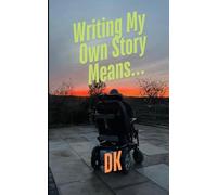 Writing My Own Story Means
