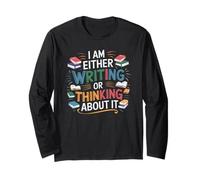Writing Or Thinking About It Book Writer Author Book Writing Long Sleeve T-Shirt