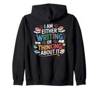 Writing Or Thinking About It Book Writer Author Book Writing Zip Hoodie