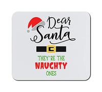 Writing Pad Dear Santa They Are The Naughty Ones Cap Buckle Mouse Pad Work