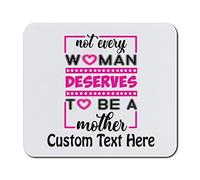 Writing Pad Not Every Woman Deserves To Be A Mother Mouse Pad Office