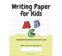 Writing Paper for Kids - Kindergarten writing paper with lines: Writing Paper for kids with Dotted Lined | 8.5x11 Handwriting Paper | ABC Letters - Alphabet Theme