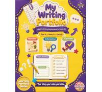 Writing Portfolio Notebook for Grades 3-4: Paragraph Writing Practice Journal with Narrative, Informative, Opinion Writing, Grammar Helpers, and Editing Support (The Learning Portfolio Series)