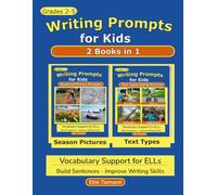Writing Prompts for Kids: Season Pictures - Text Types for Kids - 2 books in 1 (Writing Books)