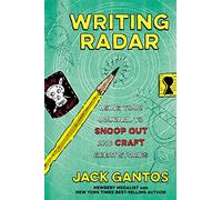 Writing Radar: Using Your Journal to Snoop Out and Craft Great Stories