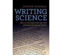 WRITING SCIENCE by Joshua Professor, Professor, University of California, Santa
