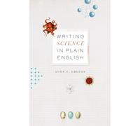 Writing Science in Plain English (Chicago Guides to Writing, Editing, and Publishing)