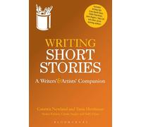 Writing Short Stories: A Writers' and Artists' Companion