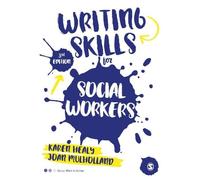 Writing Skills for Social Workers (Social Work in Action series)