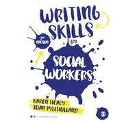 Writing Skills for Social Workers (Social Work in Action series)