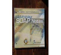 Writing Soap Notes: with Patient/Client Management Formats