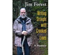 Writing Straight with Crooked Lines: A Memoir