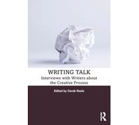 Writing Talk: Interviews with Writers about the Creative Process