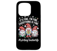 Writing Teacher Gnome Everything Is Fine Funny Christmas Case for iPhone 15 Pro
