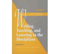 Writing, Teaching, and Learning in the Disciplines: 1 (Research and Scholarship in Composition 1)