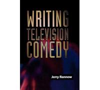 Writing Television Comedy