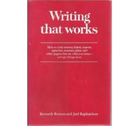 Writing That Works: How to Write Memos- Letters- Reports- Speeches- Resumes- Plans