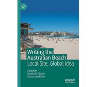 Writing the Australian Beach: Local Site, Global Idea