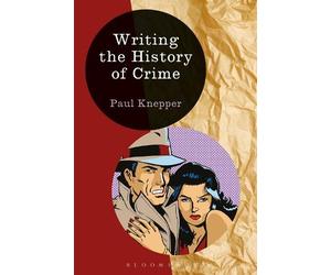 Writing the History of Crime - 9781472518521
