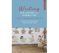 Writing the History of Disabilities : Agency, Intersections, Concepts