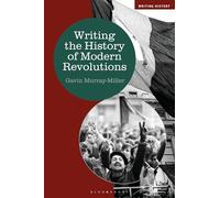 Writing the History of Modern Revolutions