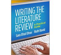 Writing the Literature Review, First Edition: A Practical Guide