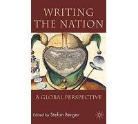 Writing the Nation: A Global Perspective