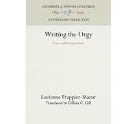 Writing the Orgy: Power and Parody in Sade (New Cultural Studies)