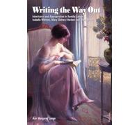 Writing the Way Out: Inheritance and Appropriation in Aemilia Lanyer, Isabella Whitney, Mary (Sidney) Herbert and Mary Wroth