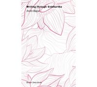 Writing through Siddhartha