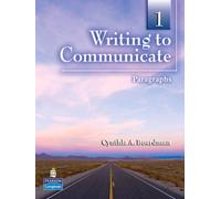 Writing to Communicate 1 : Paragraphs