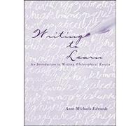 Writing to Learn: An Introduction to Writing Philosophical Essays
