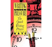 Writing Under Pressure: The Quick Writing Process (Oxford paperbacks)