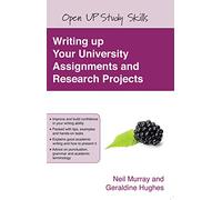 Writing up your university assignments and research projects: A practical handbook