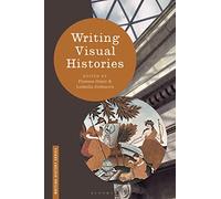 Writing Visual Histories (Writing History)