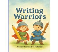 Writing Warriors | Primary Composition Notebook: Fun Handwriting Practice and storytelling notebook for kids - Dotted Midline pages for letters, words, and creative writing