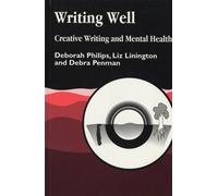 Writing Well: Creative Writing and Mental Health
