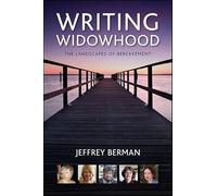 Writing Widowhood: The Landscapes of Bereavement