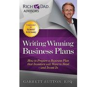 Writing Winning Business Plans: How to Prepare a Business Plan that Investors Will Want to Read and Invest In