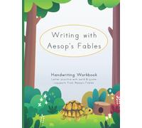 Writing with Aesop’s Fables : Print Handwriting Workbook: Printing Practice (Learning with Literature)